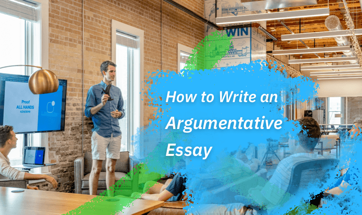 How to Write an Argumentative Essay