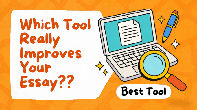 Which Tool Really Improves Your Essay?