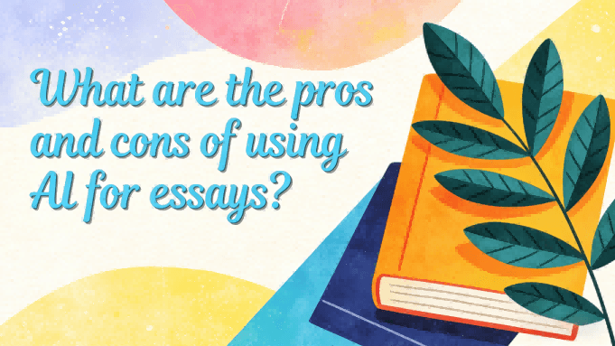 What are the pros and cons of using AI for essays?